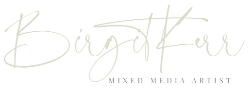 Birgit Kerr | Mixed Media Artist - Store